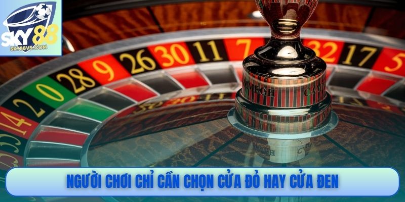 Người chơi chỉ cần chọn cửa đỏ hay cửa đen